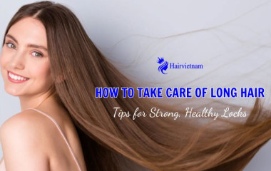 How to Take Care of Long Hair: 8 Tips for Strong, Healthy Locks